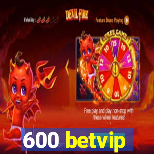 600 betvip